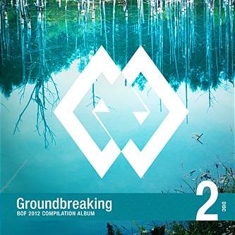 Groundbreaking -BOF2012 COMPILATION ALBUM- DISC 2