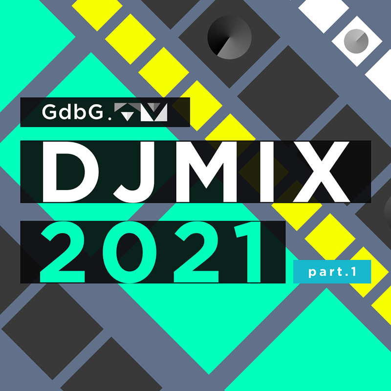 GroundbreakinG DJMIX 2021 part.1 -