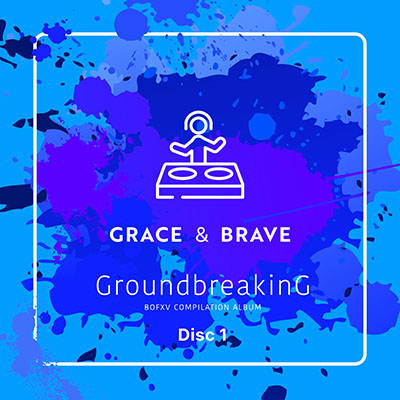 Disc 1（GRACE & BRAVE）