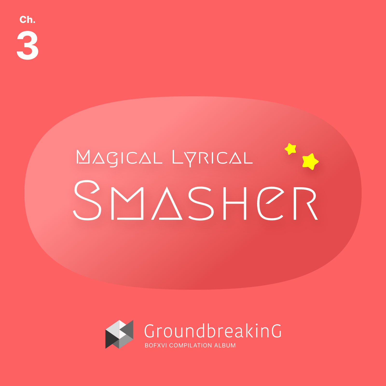 Disc 3（Magical Lyrical Smasher）