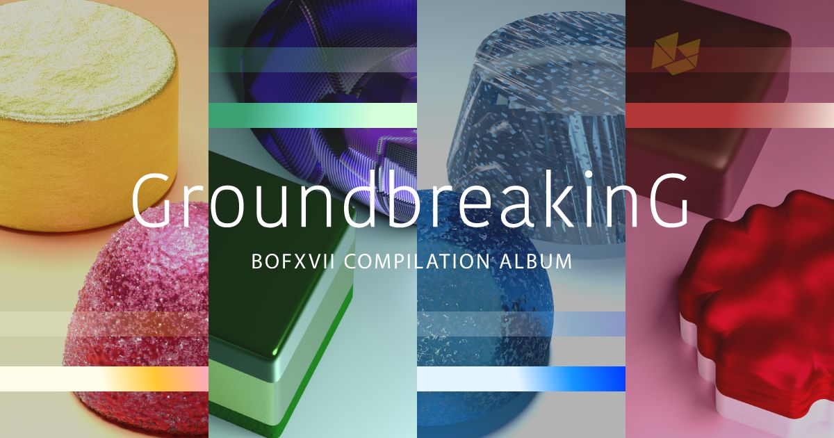 GroundbreakinG 2021 - BOFXVII COMPILATION ALBUM