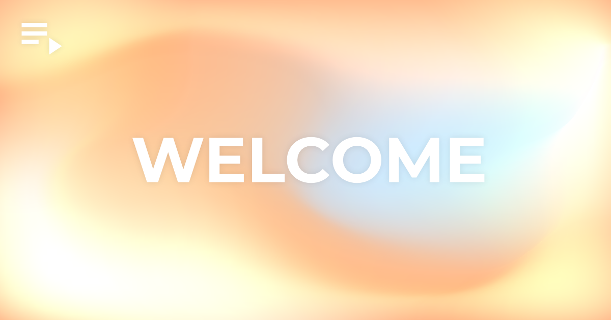 WELCOME